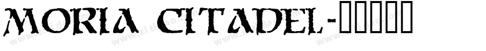 Moria Citadel字体转换